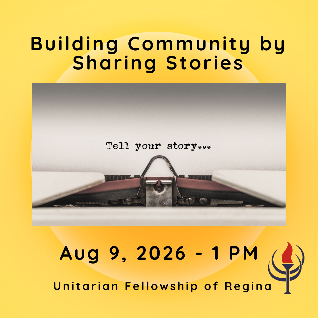 Liberating Love Discussions May 10, 2026 1pm Unitarian Fellowship of Regina